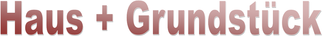 Haus + Grundst�ck